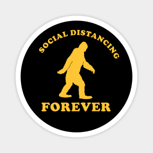 Social Distancing Since Forever Magnet
